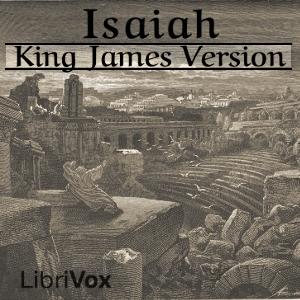 Bible (KJV) 23: Isaiah by King James Version (KJV)