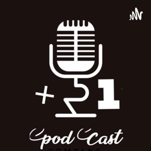 +1 Pod Cast