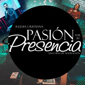 Iglesia Pasión Por Su Presencia