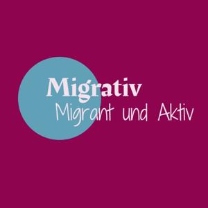 Migrativ - Migrant und Aktiv