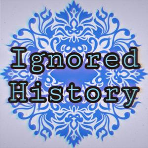 Ignored History