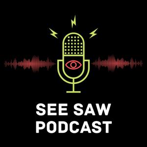 See Saw Podcast