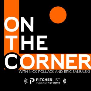 On The Corner Podcast by Pitcher List