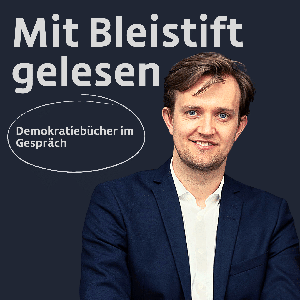 Mit Bleistift gelesen - Demokratiebücher im Gespräch