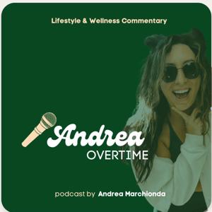 Andrea Overtime