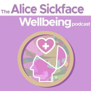 Alice Sickface Wellbeing Podcast