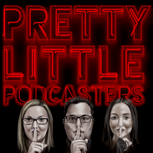 Pretty Little Podcasters by Pretty Little Podcasters