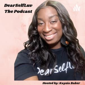 DearSelfLuv The Podcast