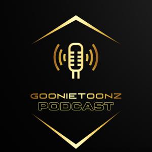 GoonieToonz Podcast