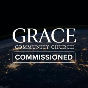 Commissioned Sermon Podcast by Grace Community Church