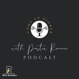 Come Up Higher with Pastor Ronnie Whitaker