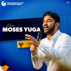 Moses Yuga Podcast