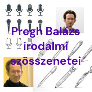 Pregh Balázs irodalmi szösszenetei