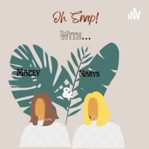 Oh snap! With Maryn Stebbins and Macey Hendee
