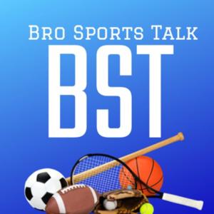 Bro Sports Talk