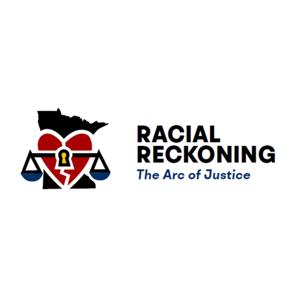 Racial Reckoning: The Arc of Justice by Racial Reckoning: The Arc of Justice