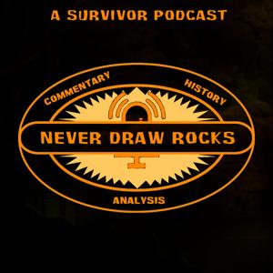 Never Draw Rocks: A Survivor Podcast