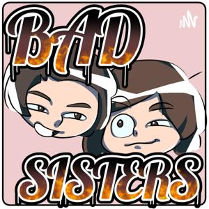 BADSISTERS