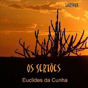 Sertões, Os by Euclides da Cunha (1866 - 1909)