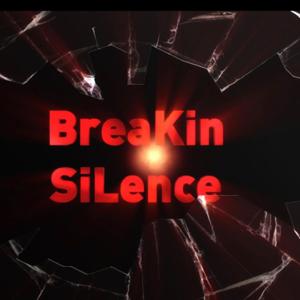 BreaKin SiLence