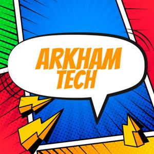 Arkham Tech