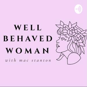 Well Behaved Woman