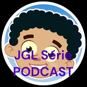 JGL Série PODCAST