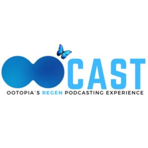OOCAST : ootopia`s regen podcasting experience