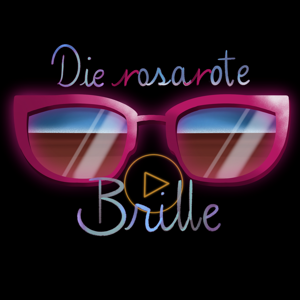 Die rosarote Brille - Der feministische Filmpodcast