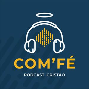 COM'FÉ - Podcast Cristão