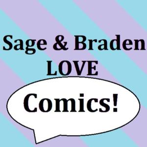 Sage and Braden Love Comics