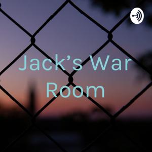 Jack’s War Room