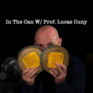 In The Can w/ Prof. Lucas Cuny