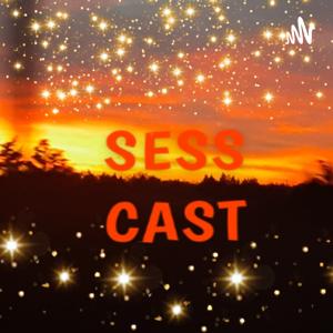 SESSCAST