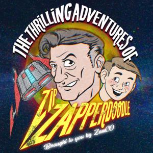 The Thrilling Adventures of Zip Zapperdoodle