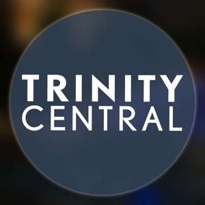 Trinity Central Podcast