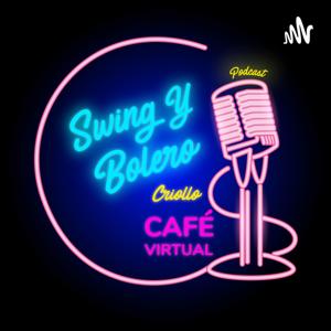 Café Virtual - Swing y Bolero Criollo