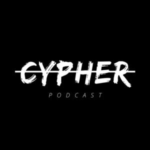 Cypher Podcast