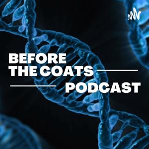 Before The Coats Podcast