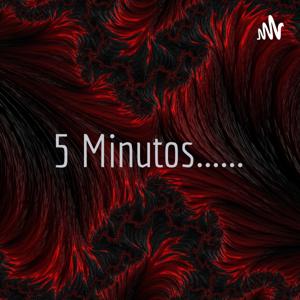 5 Minutos......