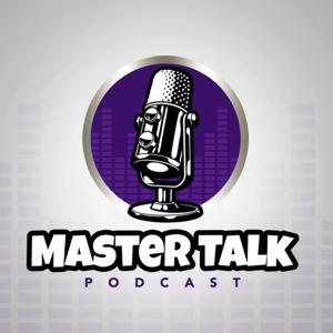 Master Talk Podcast