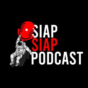 SIAP-SIAP PODCAST