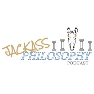 Jackass Philosophy Podcast