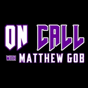 On Call with Matthew Gob