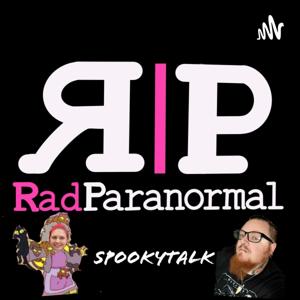 RadParanormal Presents- SpookyTalk