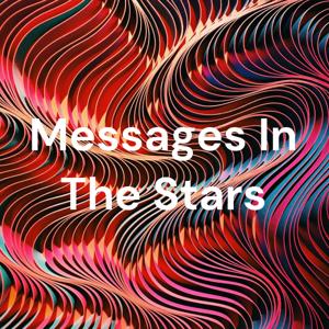 Messages In The Stars