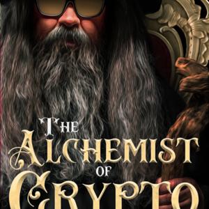 The Alchemist of Crypto "2022-2023"