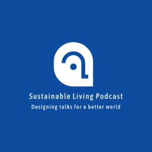 Sustainable Living Podcast