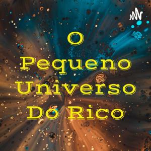 O Pequeno Universo Do Rico