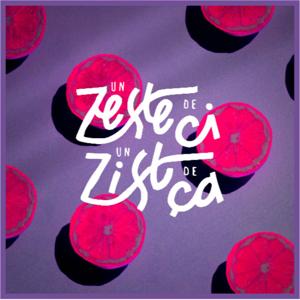 Un zeste de ci, un zist de ça -  le podcast du Préau